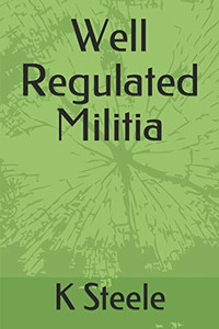 Well Regulated Militia