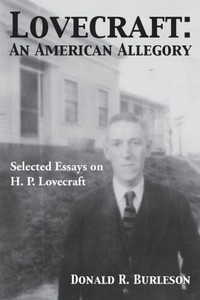 Lovecraft: An American Allegory (Selected Essays on H. P. Lovecraft)