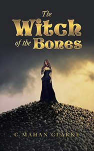 The Witch of the Bones The Witch of the Bones