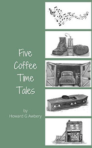 Five Coffee Time Tales Five Coffee Time Tales