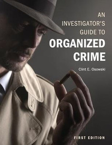 An Investigator's Guide to Organized Crime