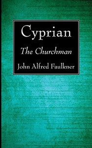 Cyprian : The Churchman