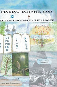 FINDING INFINITE GOD in JEWISH-CHRISTIAN DIALOGUE