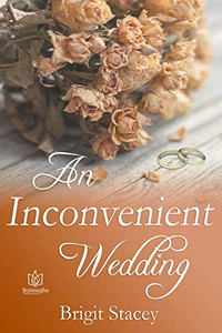 An Inconvenient Wedding An Inconvenient Wedding