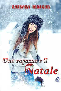 Una ragazza e il Natale Una ragazza e il Natale
