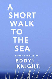 A Short Walk to the Sea