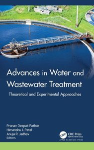 Advances in Water and Wastewater Treatment: Theoretical and Experimental Approaches
