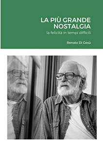 La Più Grande Nostalgia La Più Grande Nostalgia