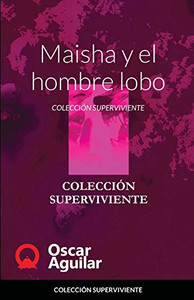 Maisha y el hombre lobo Maisha y el hombre lobo
