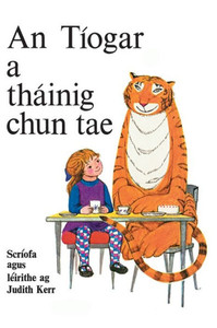An TÃ­ogar a ThÃ¡inig Chun Tae: ScrÃ­ofa agus leirithe ag Judith Kerr
