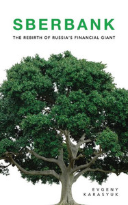 Sberbank: The Rebirth of Russia's Financial Giant