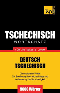 Tschechischer Wortschatz fÃ¼r das Selbststudium - 9000 WÃ¶rter