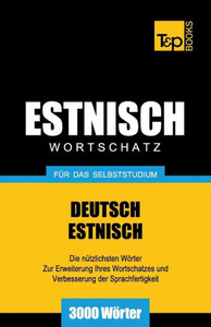 Estnischer Wortschatz fÃ¼r das Selbststudium - 3000 WÃ¶rter
