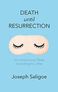 Death Until Resurrection