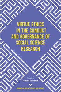 Virtue Ethics in the Conduct and Governance of Social Science Research