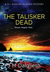 The Talisker Dead: A D.I. Duncan McAdam Mystery