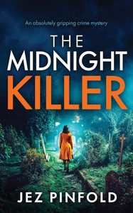 The Midnight Killer: An absolutely gripping crime mystery