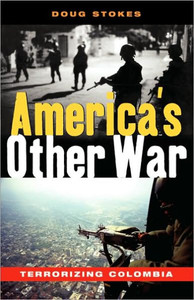 America's Other War: Terrorizing Colombia