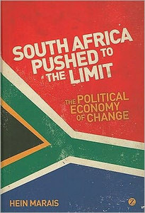 South Africa Pushed to the Limit: The Political Economy of Change