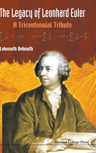 Legacy of Leonhard Euler, The: A Tricentennial Tribute
