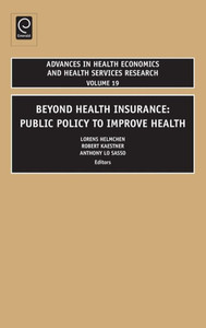 Beyond Health Insurance: Public Policy to Improve Health
