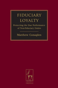 Fiduciary Loyalty: Protecting the Due Performance of Non-Fiduciary Duties