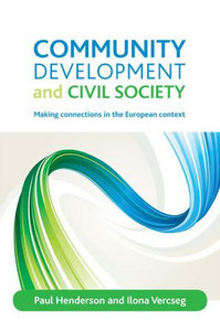 Community Development and Civil Society: Making Connections in the European Context