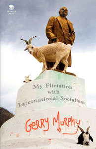 My Flirtation with International Socialism