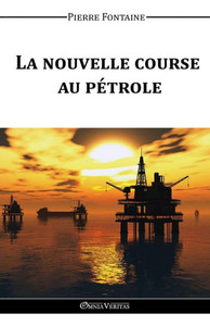 La nouvelle course au pÃ©trole