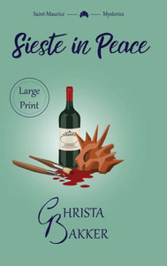 Sieste in Peace: an artful pageturner of a cozy mystery Large Print