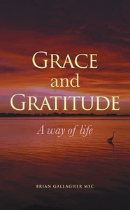 Grace and Gratitude: A way of life