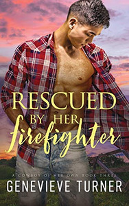 Rescued by Her Firefighter