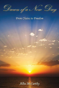 Dawn of a New Day: From Chains to Freedom