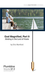 God Magnified Part 9: Abiding in the Lord of Hosts
