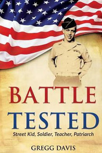 Battle Tested: Street Kid, Soldier, Teacher, Patriarch