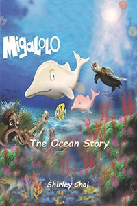 Migalolo The Ocean Story: Saving Planet Earth (1)