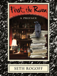 First, the Raven: A Preface
