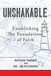 Unshakable: Establishing the Foundations of Faith