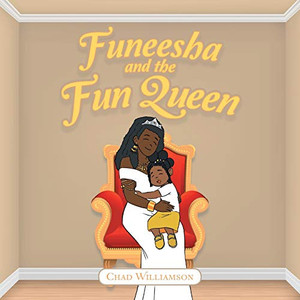 Funeesha and the Fun Queen Funeesha and the Fun Queen