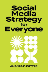 Social Media Strategy for Everyone Large Print