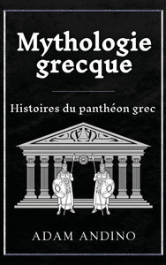 Mythologie grecque: Histoires du panthéon grec