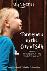 Foreigners in the City of Silk: The real-life story of a family who said 'yes' to living on the other side of the world