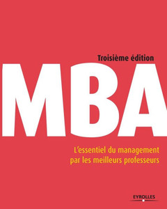 MBA: L'essentiel du management par les meilleurs professeurs.