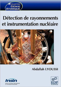 Détection de rayonnements et instrumentation nucléaire