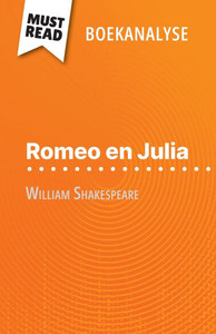 Romeo en Julia van William Shakespeare (Boekanalyse): Volledige analyse en gedetailleerde samenvatting van het werk