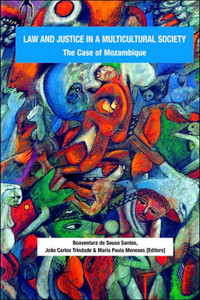 Law and Justice in a Multicultural Society. The Case of Mozambique