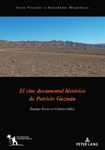 El cine documental histÃ³rico de Patricio GuzmÃ¡n
