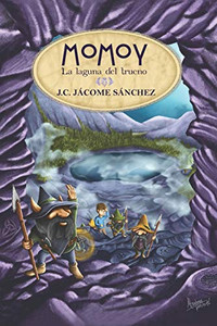 Momoy: La laguna del trueno Momoy: La laguna del trueno