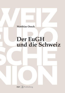 Der EuGH und die Schweiz