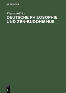 Deutsche Philosophie und Zen-Buddhismus